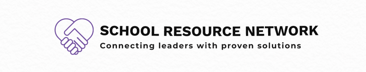 School Resource Network - Connecting leaders with proven solutions